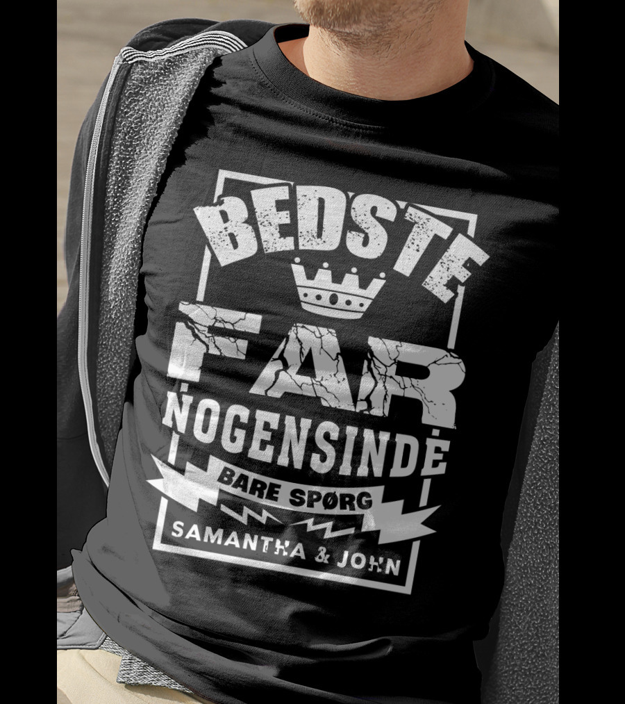 Bedste Far Nogensinde Bare Spørg Samantha And John T-Shirt