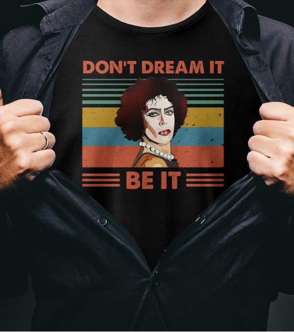 Don't Dream It Be It Tim Curry Rocky Horror Vintage Stripes T-Shirt
