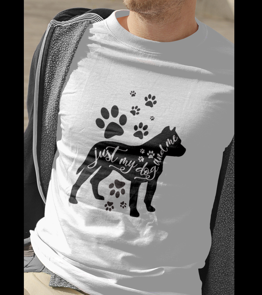 Just My Dog And Me With Paw Prints And Dog T-Shirt