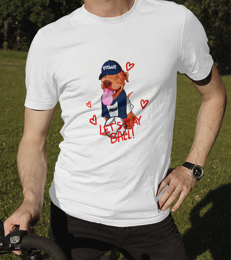 Pitbull Let's Play Ball Dog With Hearts T-Shirt