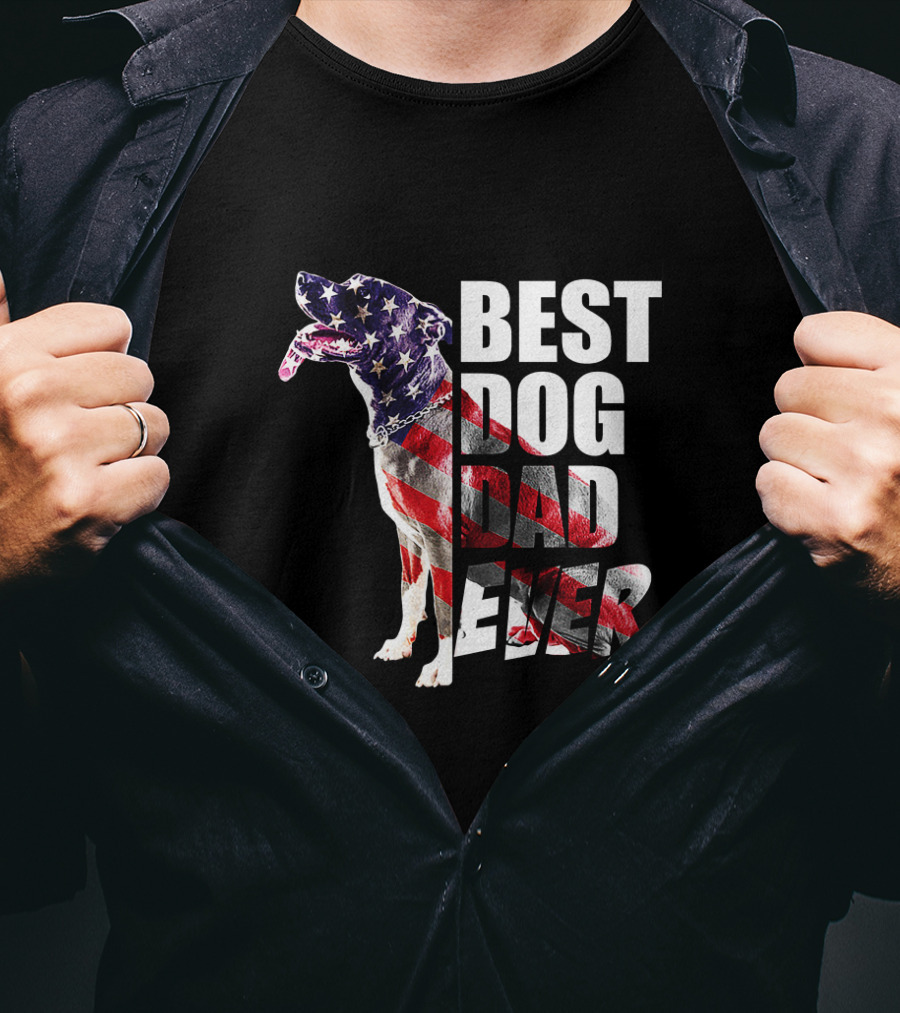 BEST DOG DAD EVER American Flag Pitbull T-Shirt