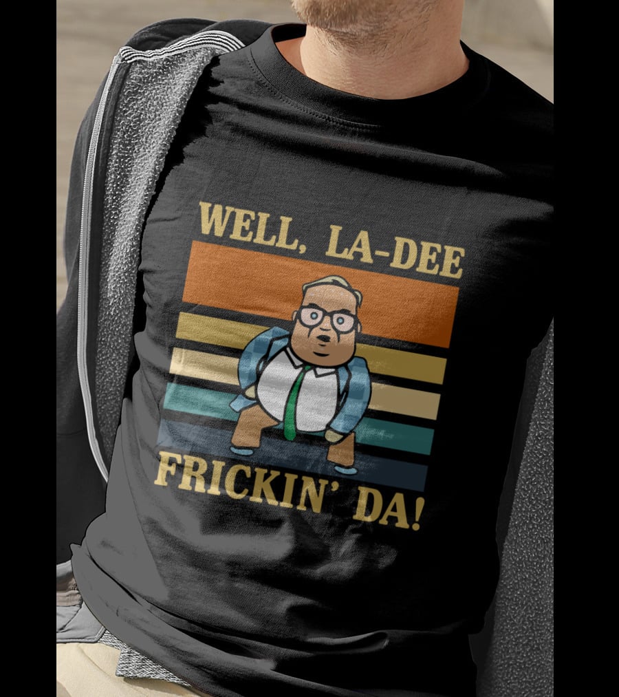 Matt Foley Well La Dee Frickin' Da Vintage Style Retro Stripes Visual Reference T-Shirt