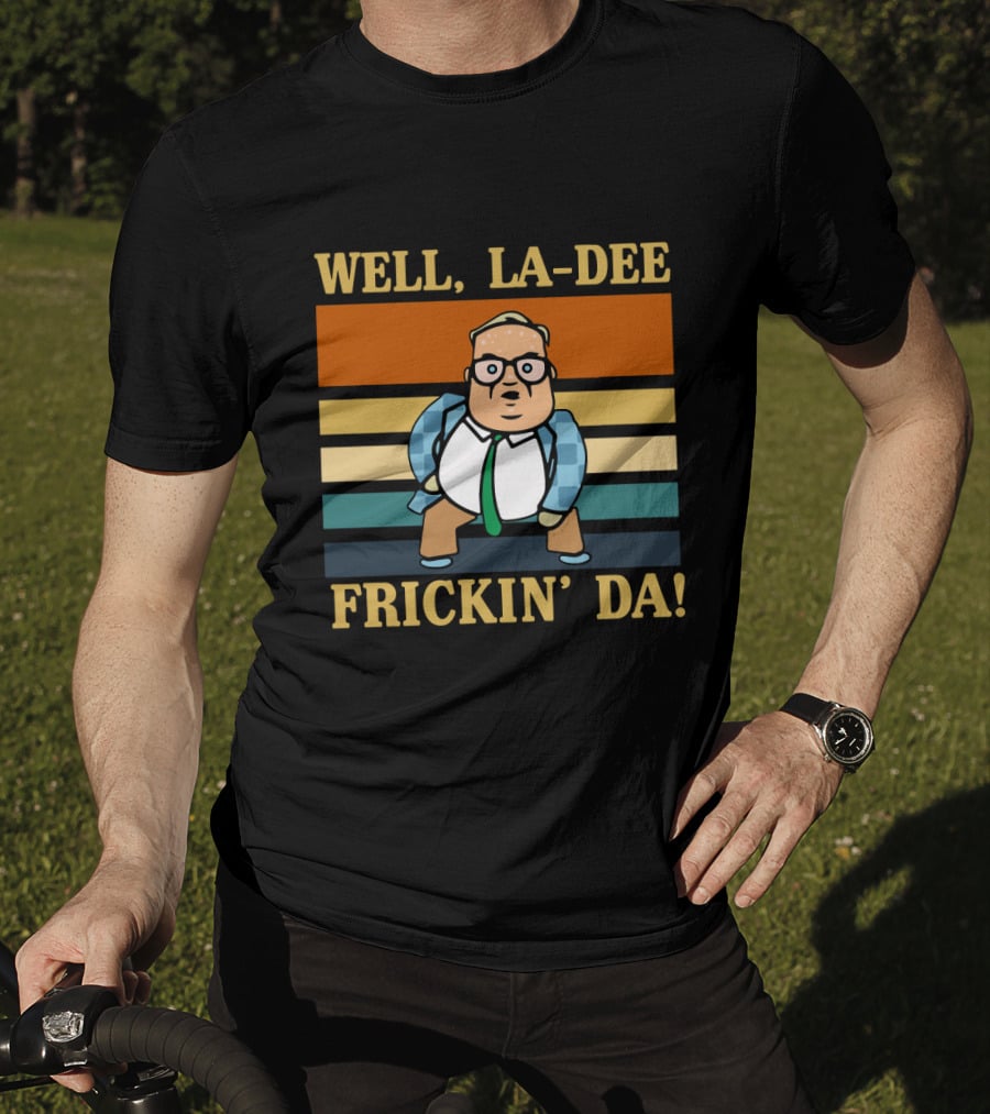 Matt Foley Well La Dee Frickin' Da Vintage Style Retro Stripes Visual Reference T-Shirt