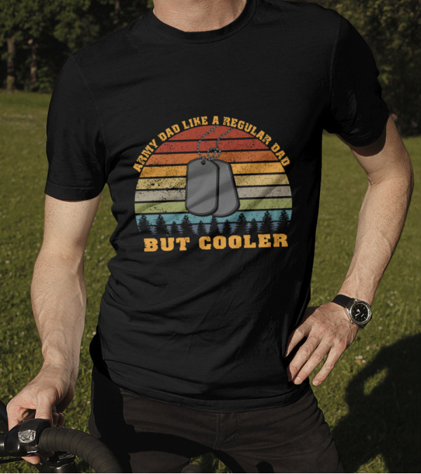 Army Dad Like A Regular Dad But Cooler With Dog Tags And Retro Stripes T-Shirt