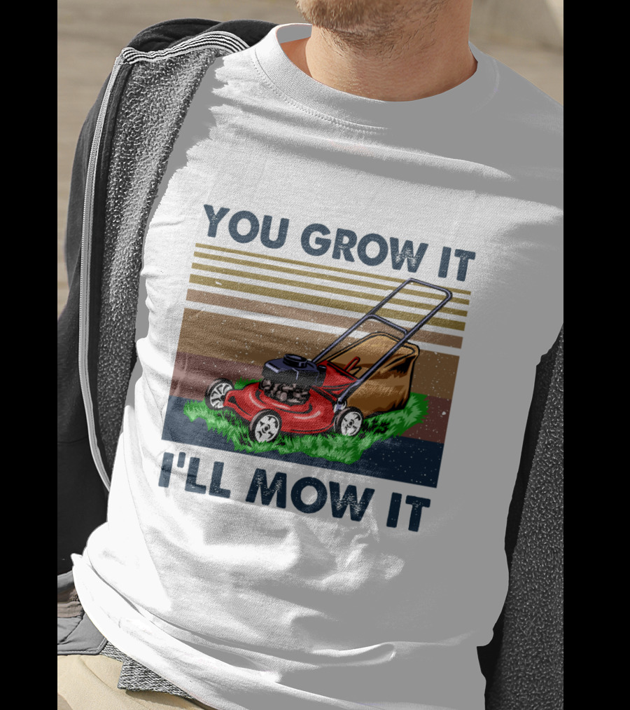 You Grow It I'll Mow It Lawn Mower Retro Stripes T-Shirt