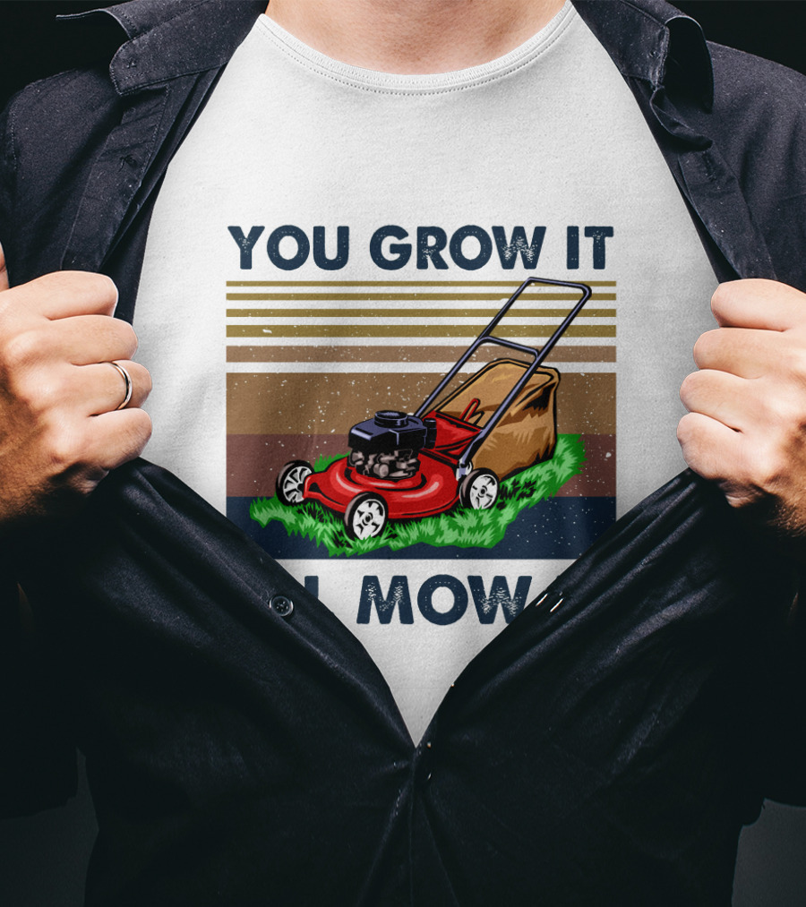 You Grow It I'll Mow It Lawn Mower Retro Stripes T-Shirt