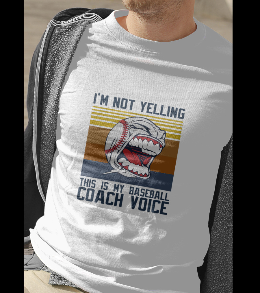 I'm Not Yelling This Is My Baseball Coach Voice Vintage Baseball T-Shirt