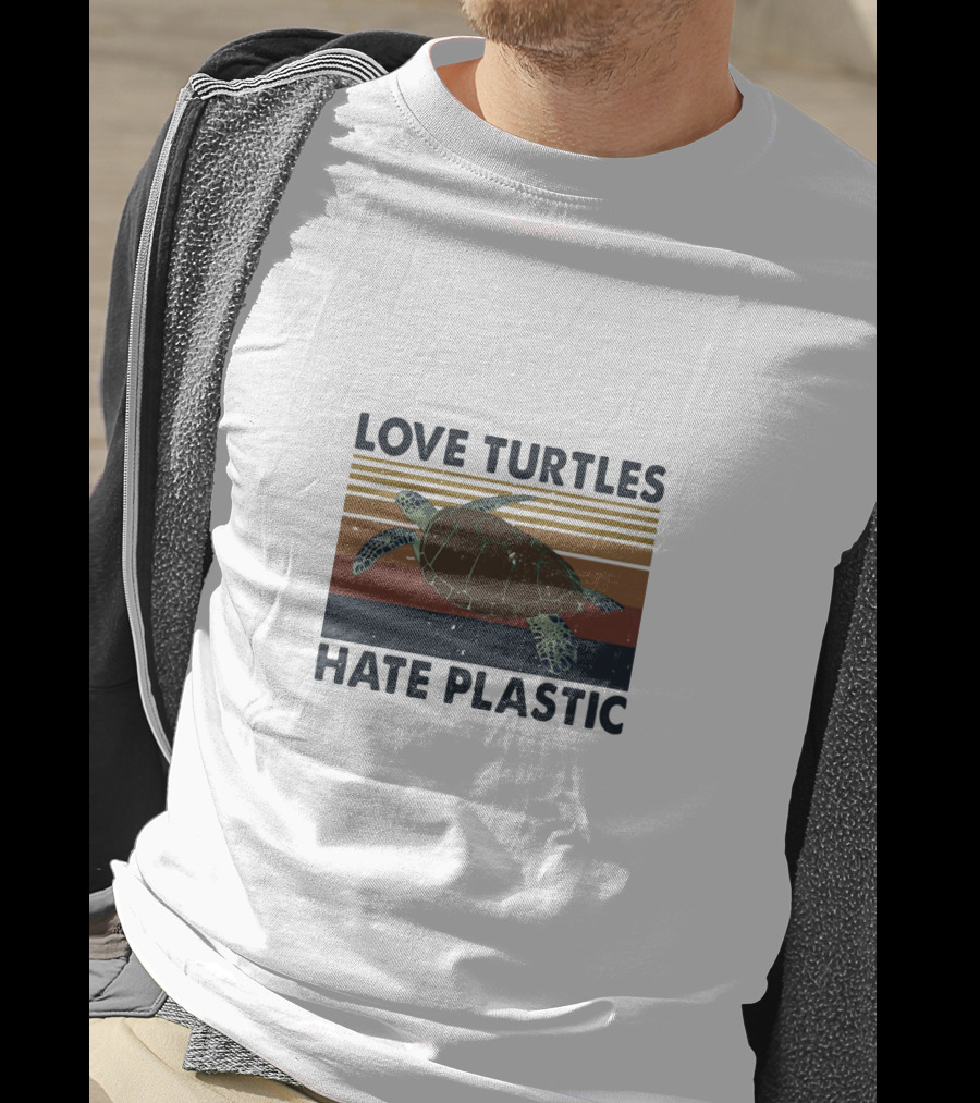 Love Turtles Hate Plastic Save The Ocean T-Shirt