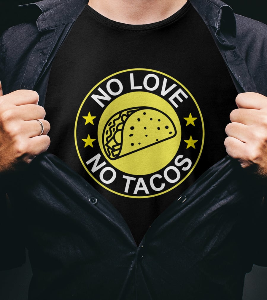 No Love No Tacos Taco Circle Stars T-Shirt