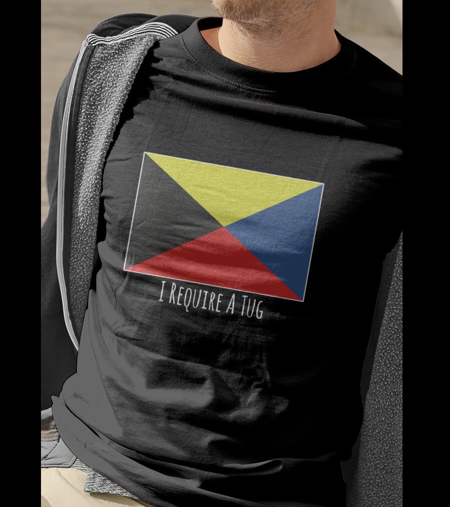 Maritime Signal Flag I Require A Tug T-Shirt