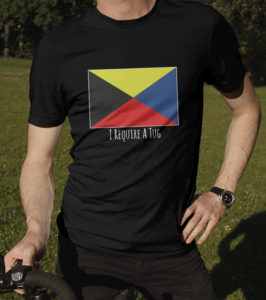 Maritime Signal Flag I Require A Tug T-Shirt