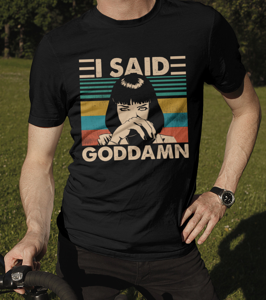 I Said Goddamn Pulp Fiction Mia Wallace Vintage Meme Art Stripes T-Shirt
