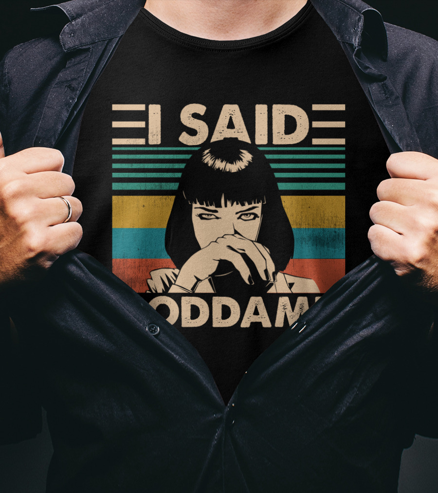 I Said Goddamn Pulp Fiction Mia Wallace Vintage Meme Art Stripes T-Shirt
