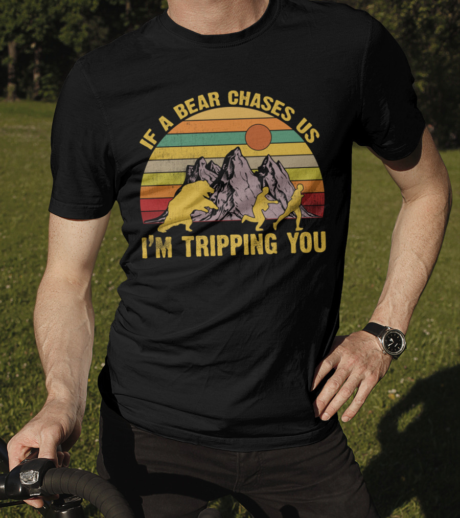 If A Bear Chases Us I'm Tripping You Funny Vintage Sunset Mountains T-Shirt