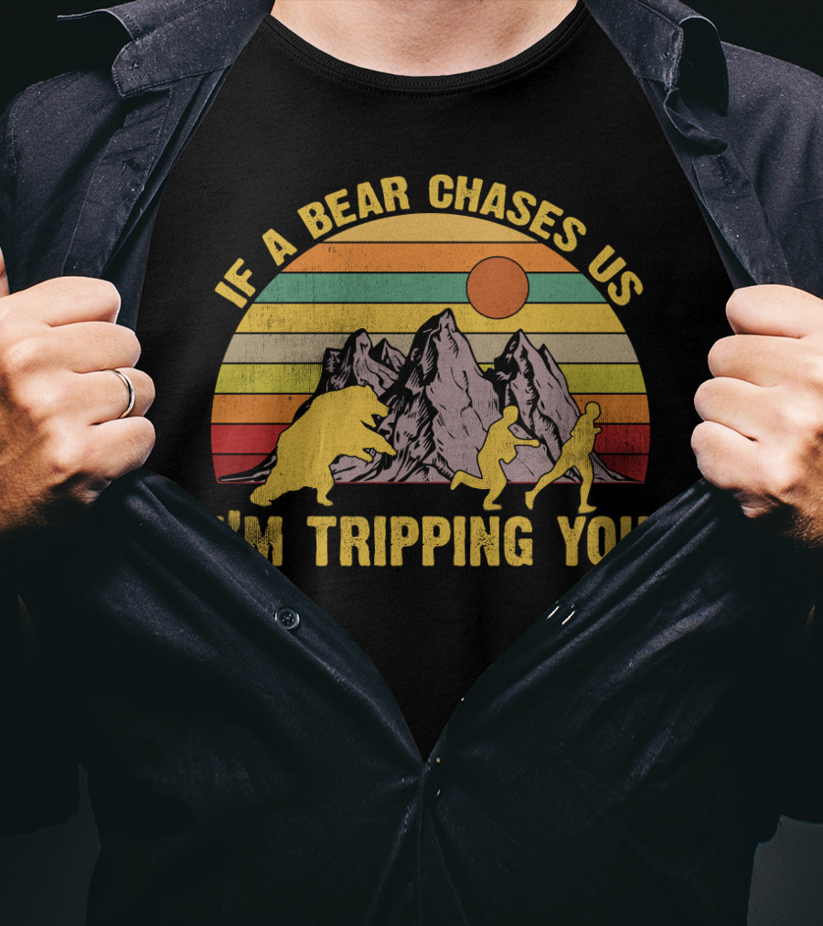 If A Bear Chases Us I'm Tripping You Funny Vintage Sunset Mountains T-Shirt