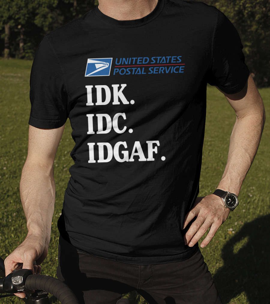 United States Postal Service Logo IDK IDC IDGAF Sarcasm T-Shirt