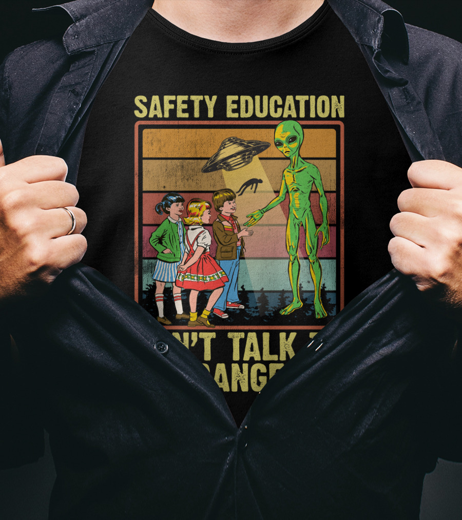 Safety Education Alien Encounter With Kids Don't Talk To Strangers Retro T-Shirt