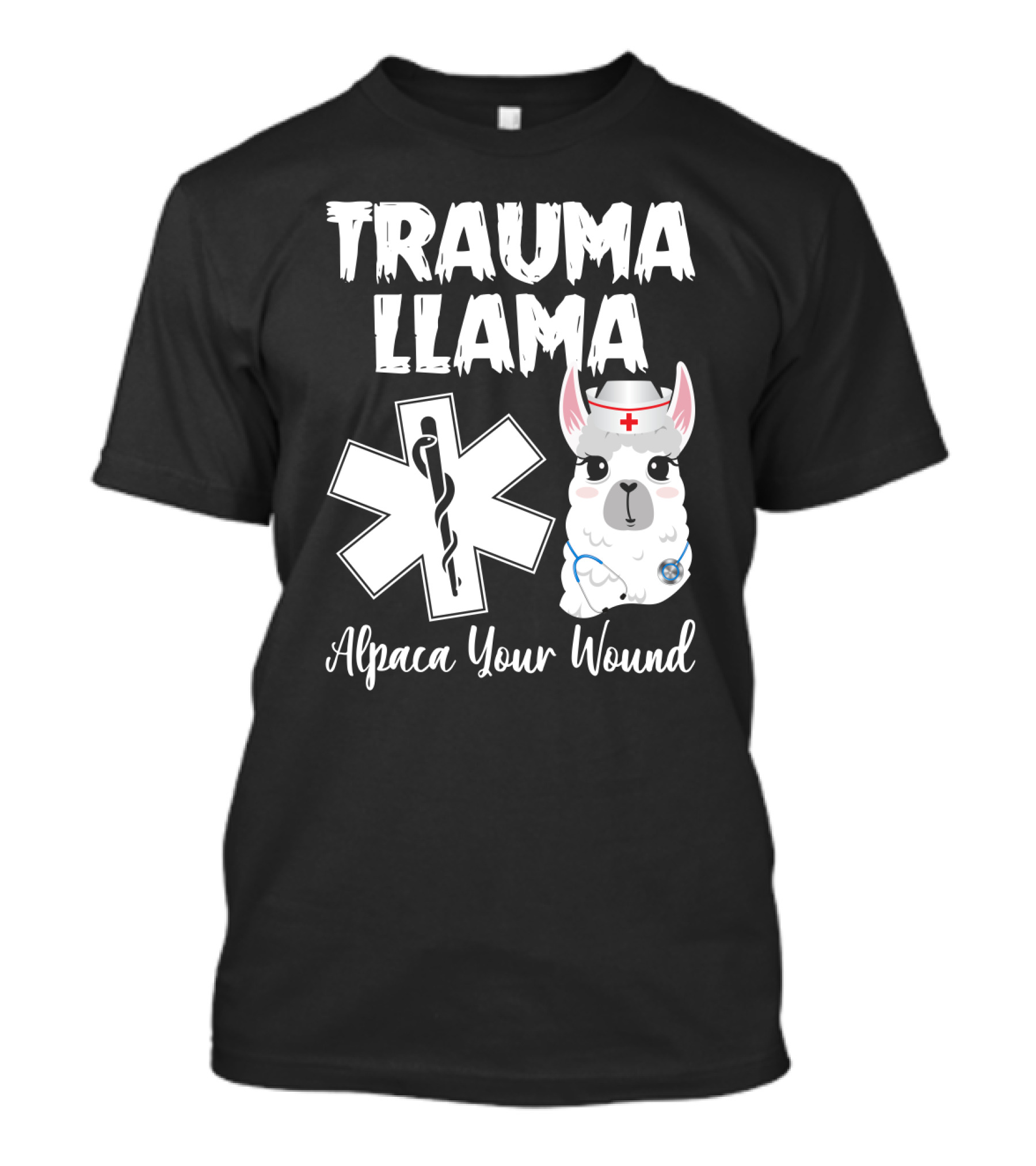 Trauma Llama Alpaca Your Wound Medical Parody With Cute Nurse Llama And Star Of Life T-Shirt