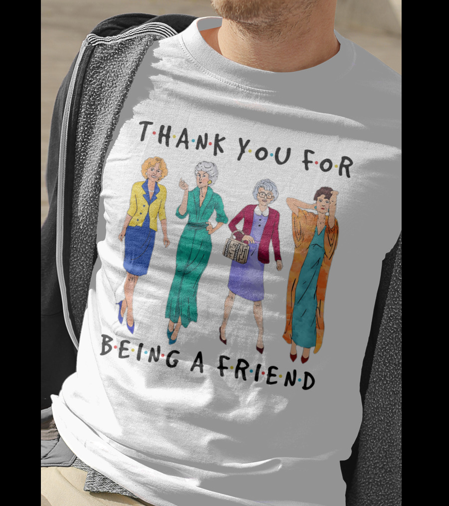 The Golden Girls Thank You For Being A Friend Funny Cartoon Style Reunion T-Shirt