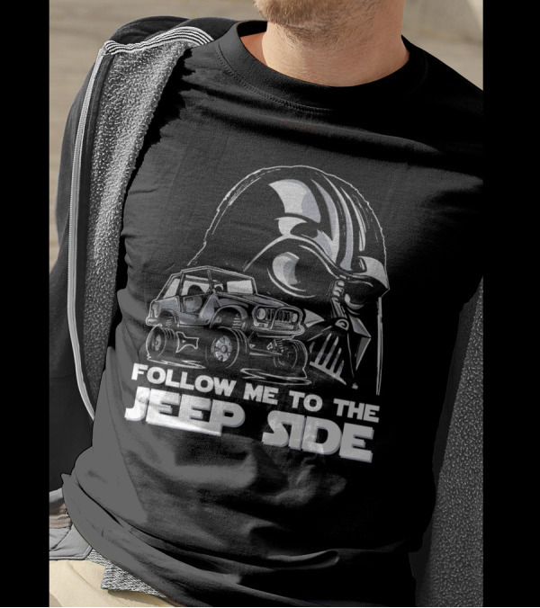 Follow Me To The Jeep Side Funny Darth Vader Off-Roading Adventure T-Shirt