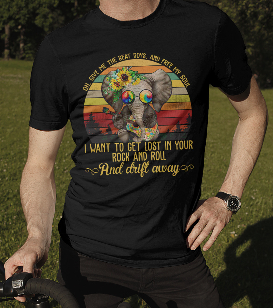 Oh Give Me The Beat Boys And Free My Soul I Want To Get Lost In Your Rock And Roll And Drift Away Retro Elephant With Guitar And Flowers T-Shirt