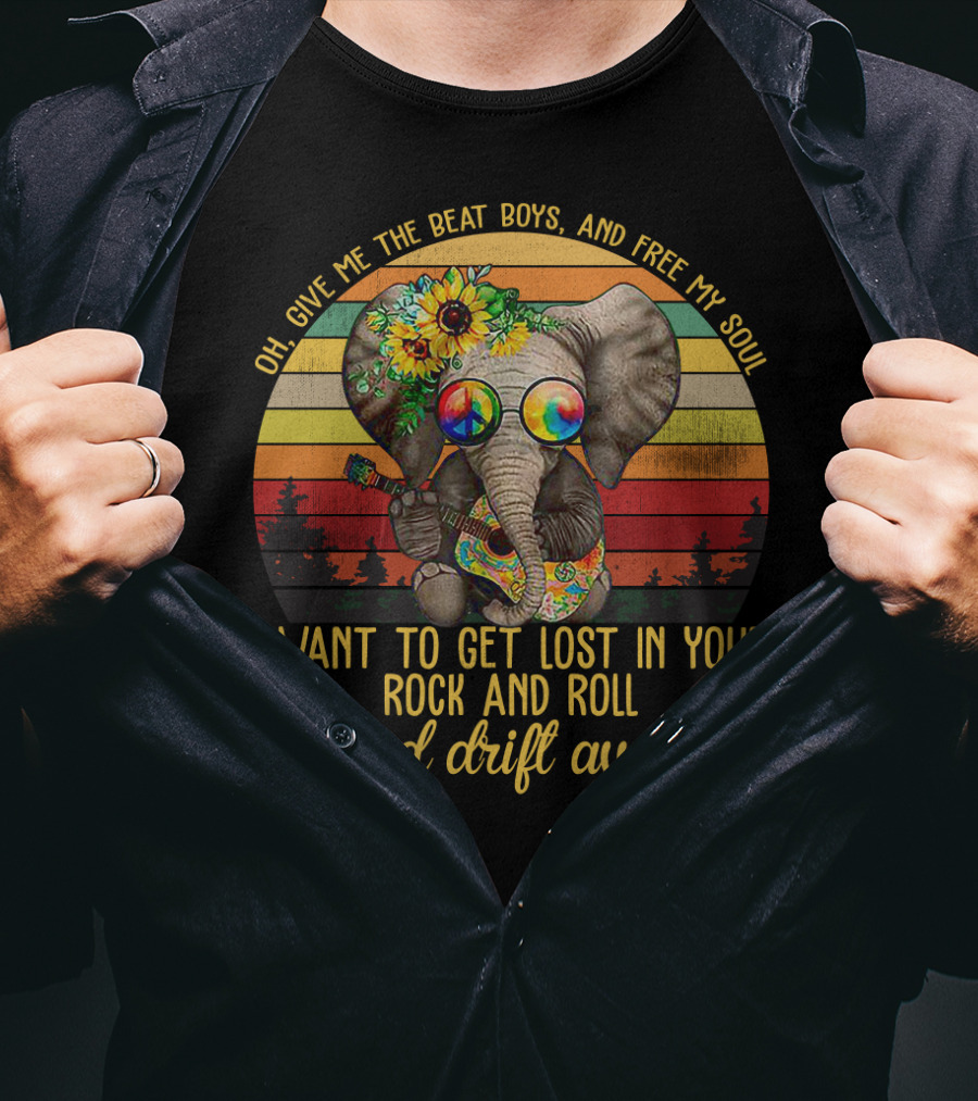 Oh Give Me The Beat Boys And Free My Soul I Want To Get Lost In Your Rock And Roll And Drift Away Retro Elephant With Guitar And Flowers T-Shirt