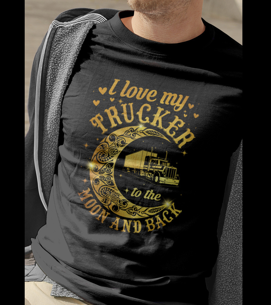 Whimsical Heartfelt Tribute: I Love My Trucker To The Moon And Back With Intricate Crescent Moon And Classic Truck Visuals T-Shirt