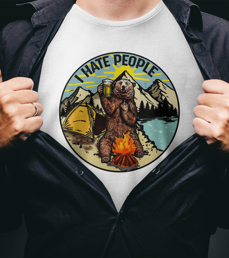 I Hate People Funny Sarcastic Camping Bear With Beer By Campfire T-Shirt