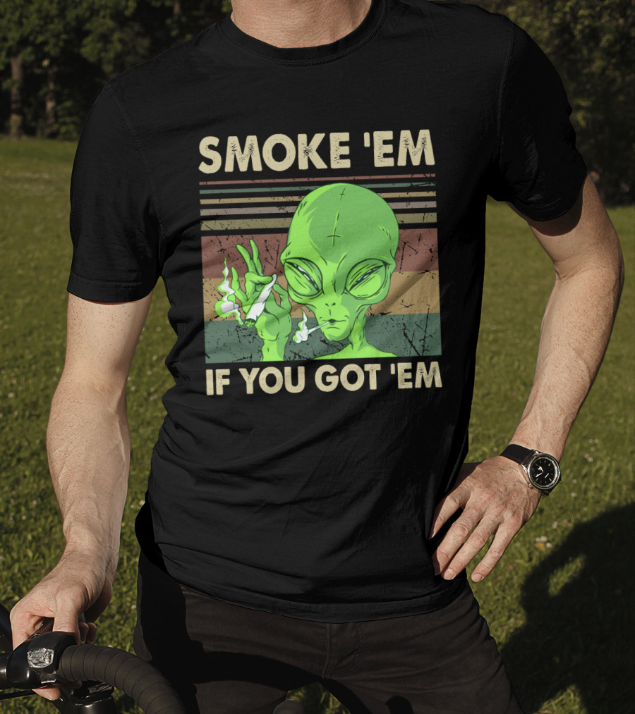 Smoke 'Em If You Got 'Em Green Alien Smoking With Retro Stripes T-Shirt