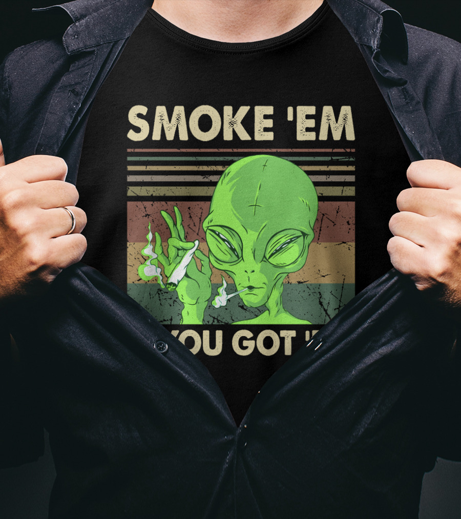 Smoke 'Em If You Got 'Em Green Alien Smoking With Retro Stripes T-Shirt