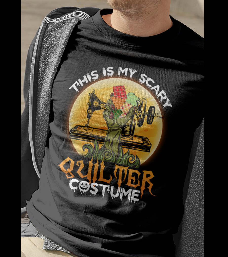 Spooky Sewing Machine Zombie Hand This Is My Scary Quilter Costume Funny Quilting T-Shirt