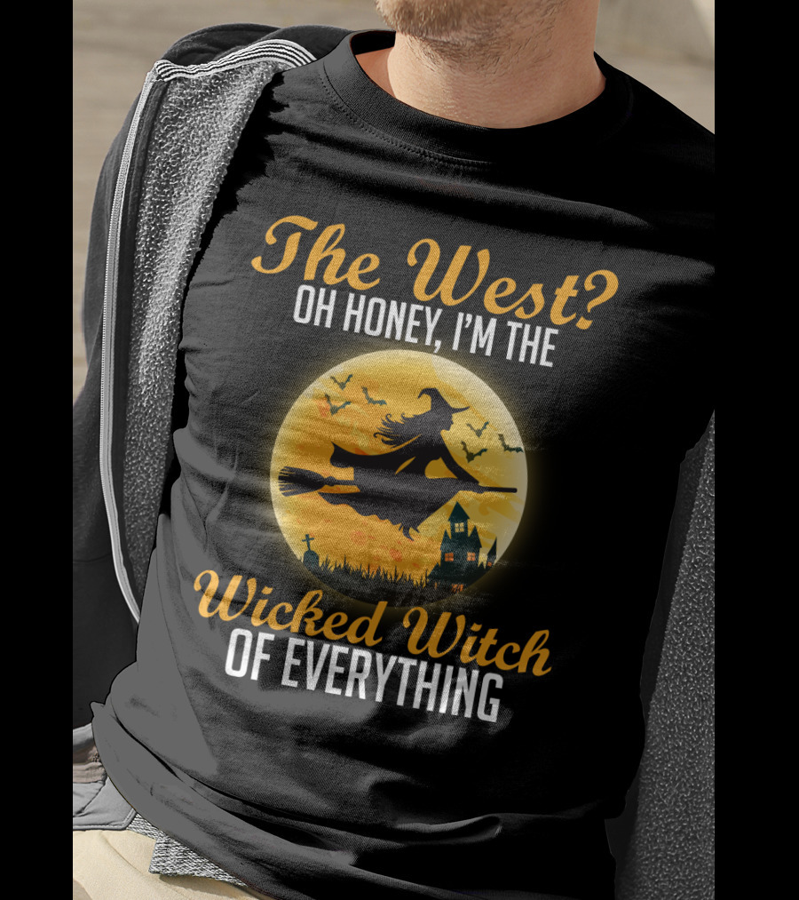 The West Oh Honey I'm The Wicked Witch Silhouette Flying On Broom Halloween Moon Scene T-Shirt