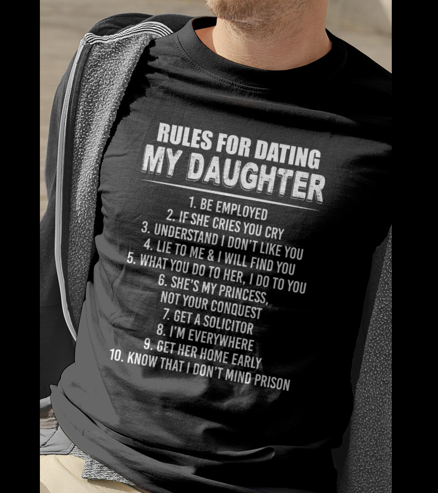 Funny Sarcastic Rules For Dating My Daughter Joke List T-Shirt