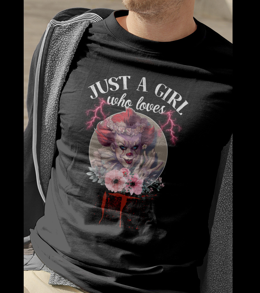 Just A Girl Who Loves IT Horror Clown With Flowers And Lightning T-Shirt