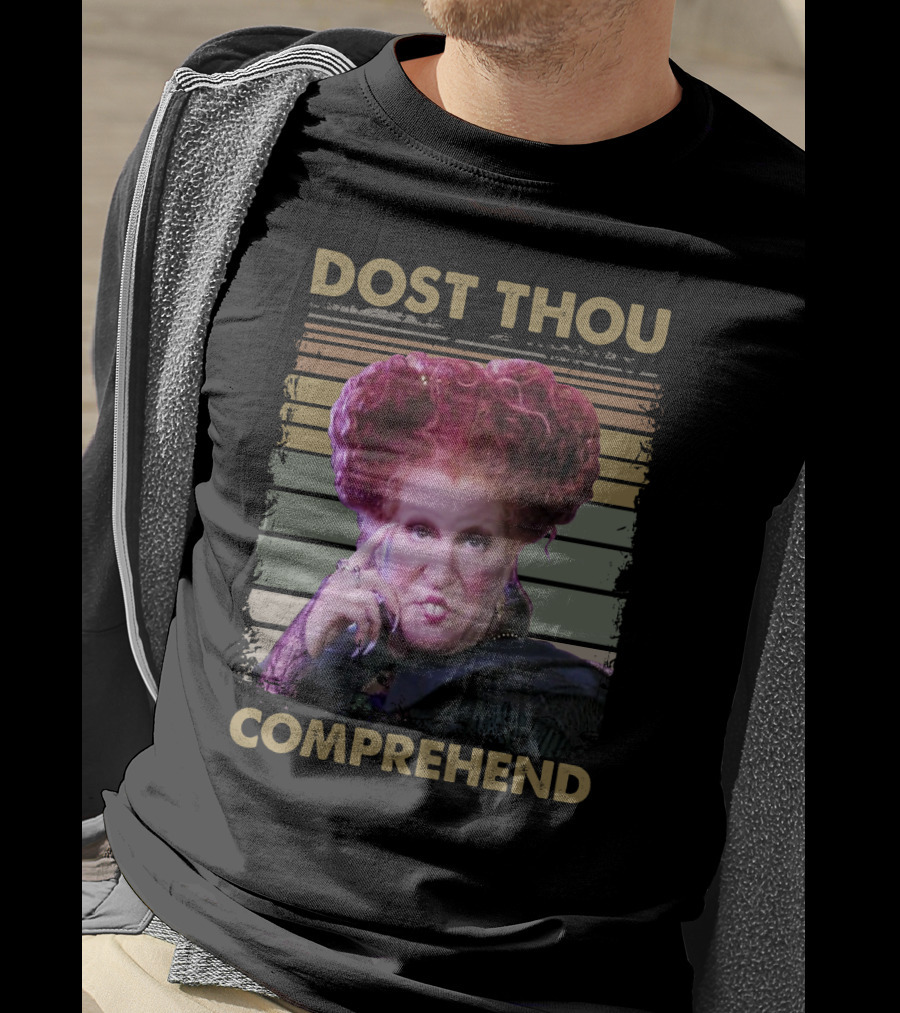 Dost Thou Comprehend Winifred Sanderson Funny Vintage Meme T-Shirt