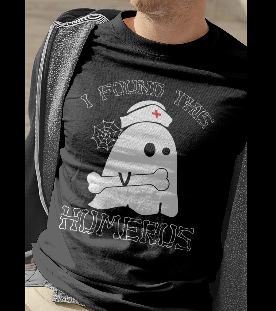 I Found This Humerus Funny Ghost Nurse With Bone And Web T-Shirt