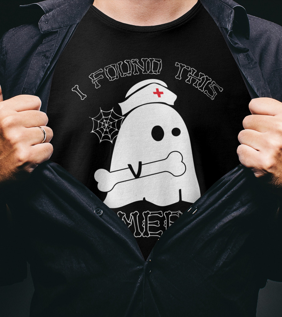I Found This Humerus Funny Ghost Nurse With Bone And Web T-Shirt