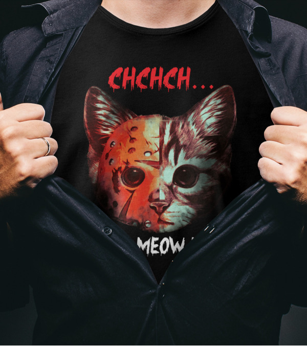 CHCHCH Meow Meow Meow Cat Jason Funny Horror Kitty T-Shirt