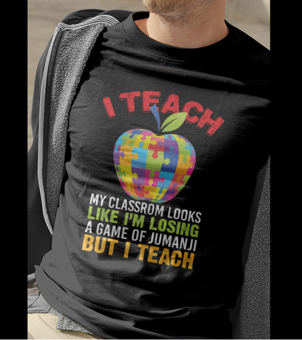 I Teach My Classroom Puzzle Apple Looks Like I'm Losing A Game Of Jumanji But I Teach T-Shirt