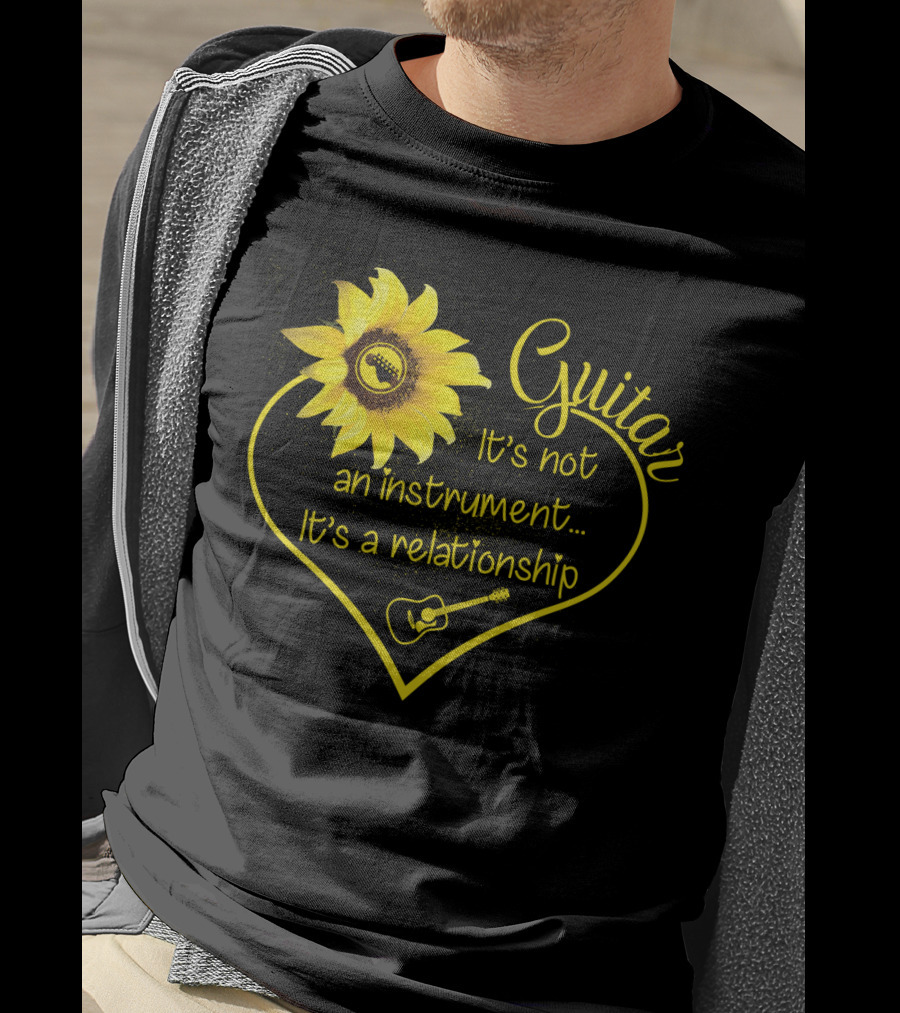 Guitar It's Not An Instrument It's A Relationship Sunflower Heart Guitar Lover T-Shirt