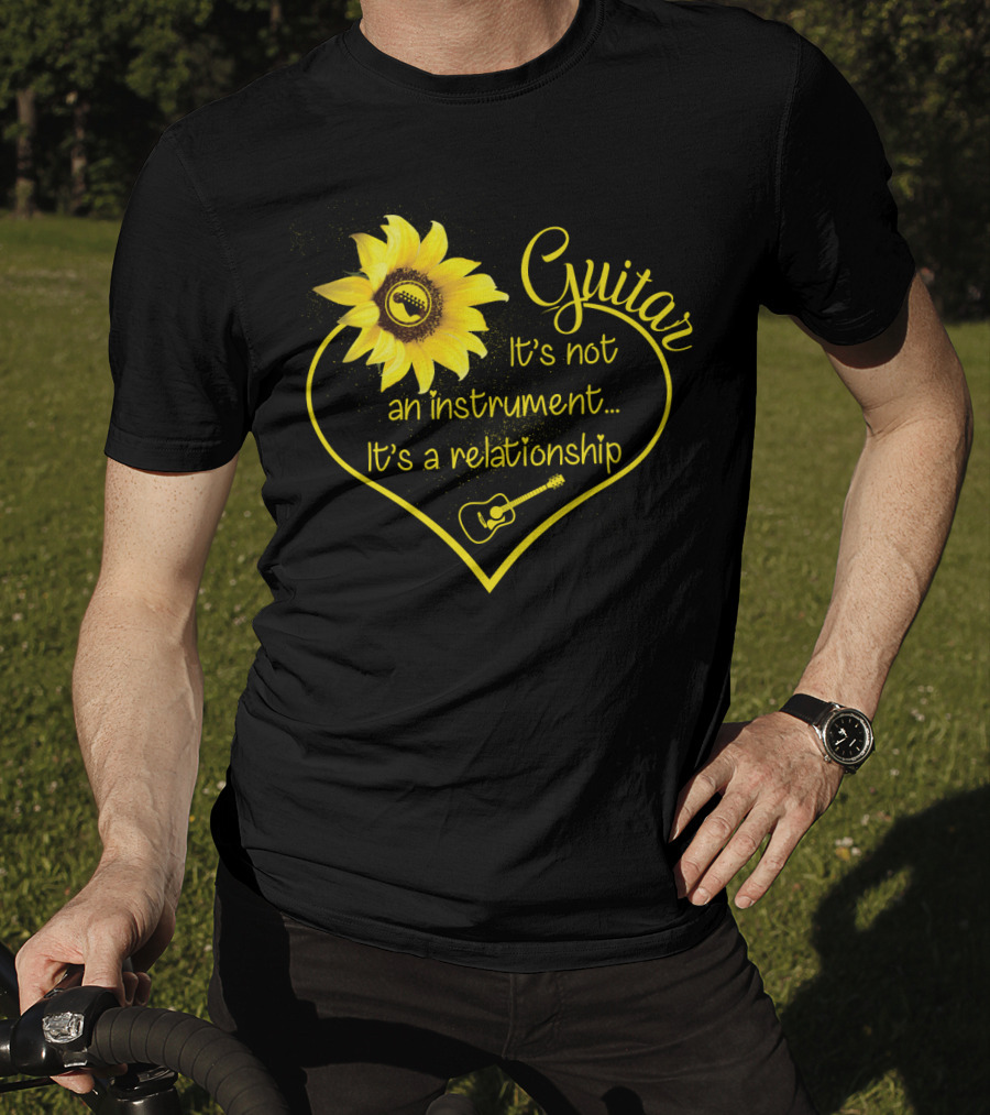 Guitar It's Not An Instrument It's A Relationship Sunflower Heart Guitar Lover T-Shirt