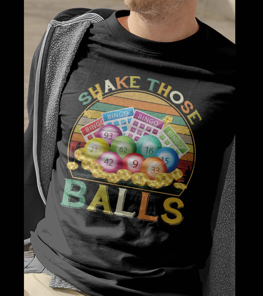 Shake Those Balls Vintage Bingo Players Sarcastic Fun T-Shirt