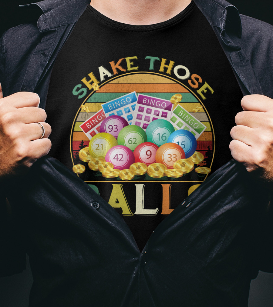 Shake Those Balls Vintage Bingo Players Sarcastic Fun T-Shirt