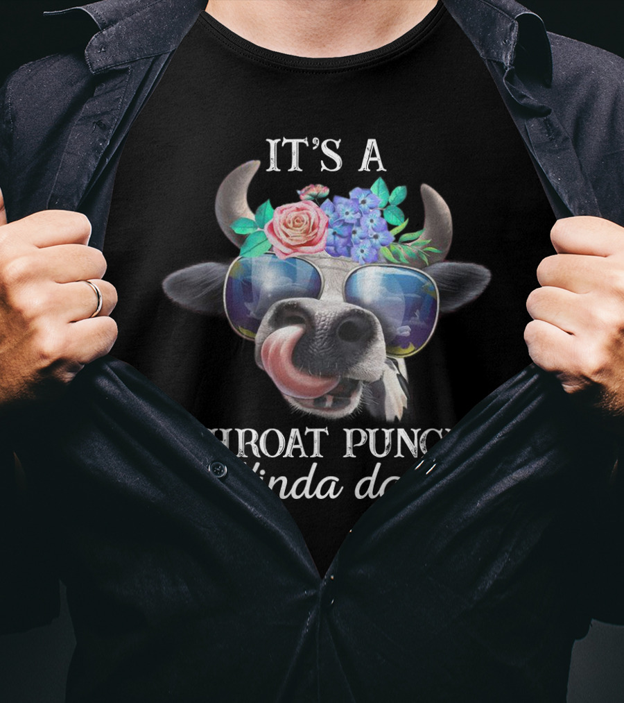 It's A Throat Punch Kinda Day Funny Heifer Sarcasm With Sunglasses And Flowers T-Shirt