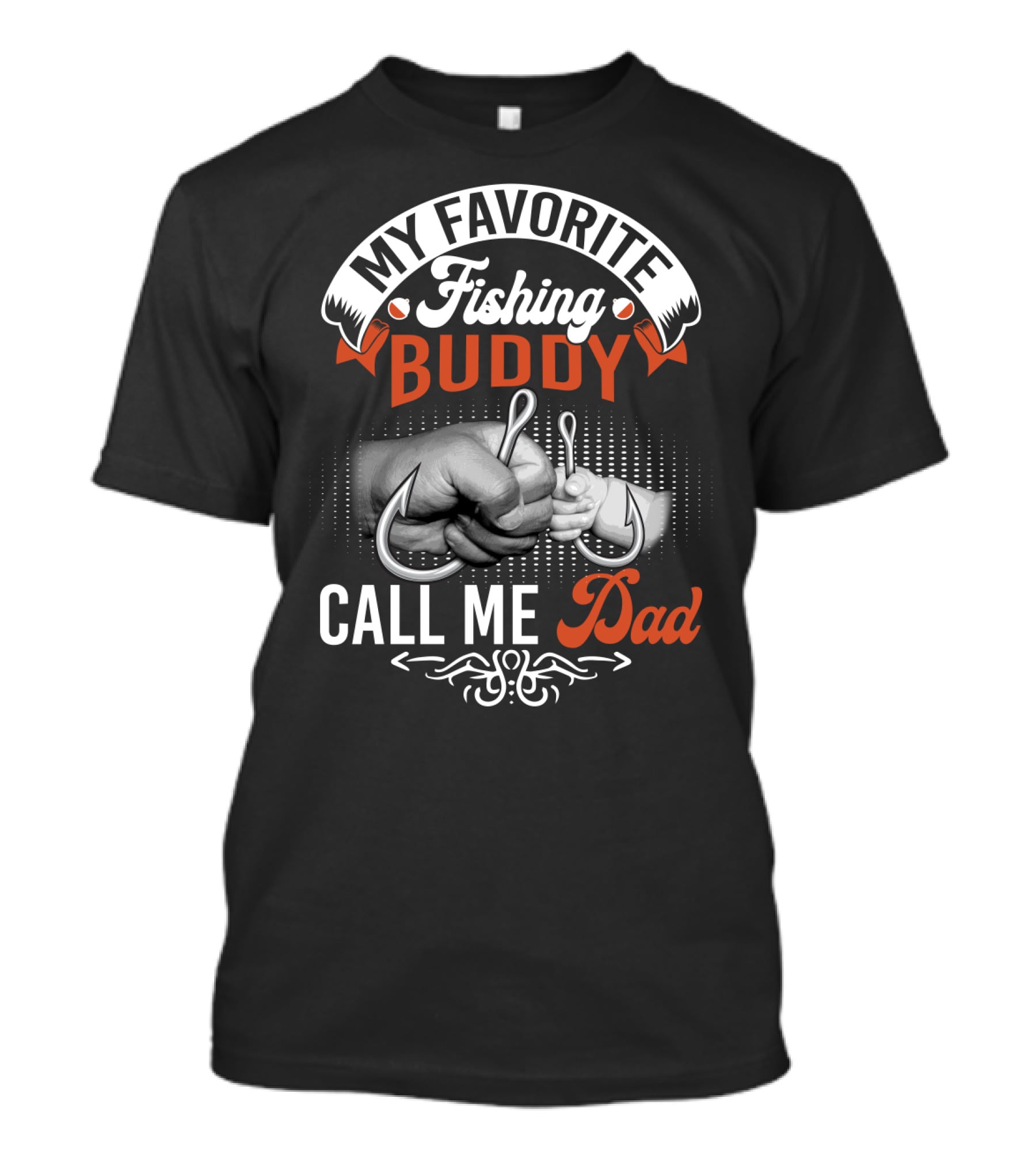 My Favorite Fishing Buddy Call ME Dad T-Shirt
