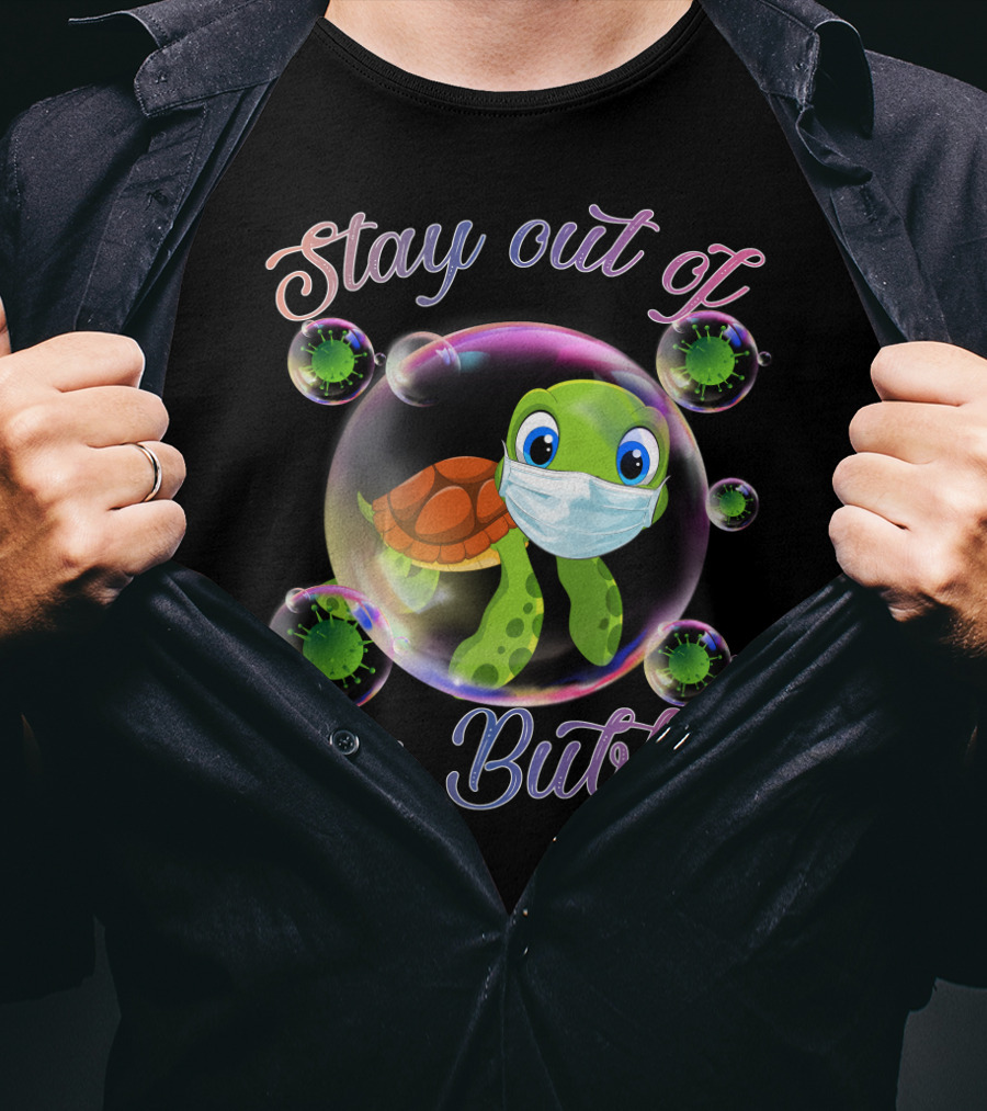 Stay Out Of My Bubble Sea Turtle Mask Virus Bubbles T-Shirt