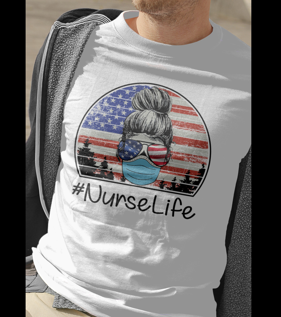 NurseLife American Flag Hair Bun Mask Glasses T-Shirt