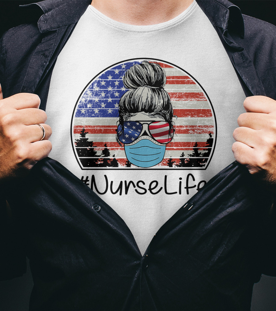 NurseLife American Flag Hair Bun Mask Glasses T-Shirt