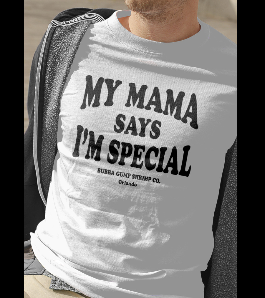 My Mama Says I'm Special Bubba Gump Shrimp Co Orlando Forest Gump T-Shirt