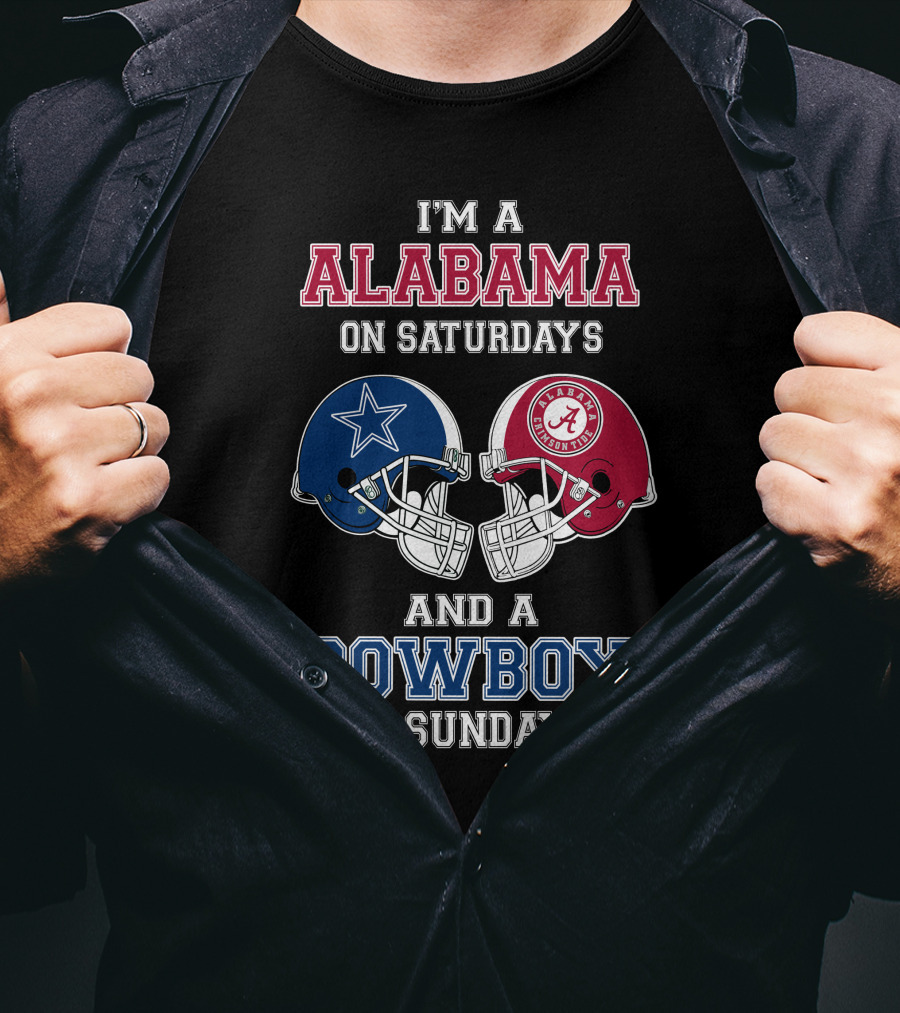 I'm A Alabama On Saturdays And A Cowboy On Sundays T-Shirt